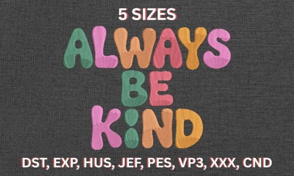 Always Be Kind Embroidery